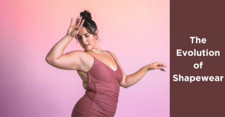 The Evolution of Shapewear